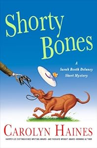 Shorty Bones: A Sarah Booth Delaney Story (Sarah Booth Delaney Mystery)