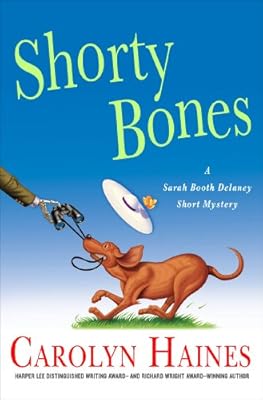 Shorty Bones: A Sarah Booth Delaney Story (Sarah Booth Delaney Mystery)