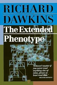 The Extended Phenotype: The Long Reach of the Gene