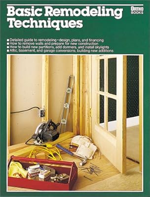 Basic Remodeling Techniques (Ortho Books)
