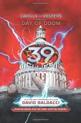 The 39 Clues: Cahills vs. Vespers Book 6: Day of Doom - Library Edition