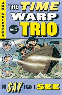 Oh Say, I Can't See #15 (Time Warp Trio)