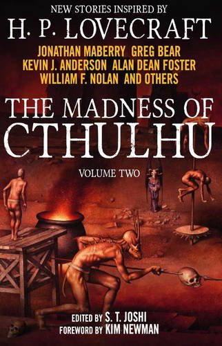 The Madness of Cthulhu Anthology by S. T. Joshi