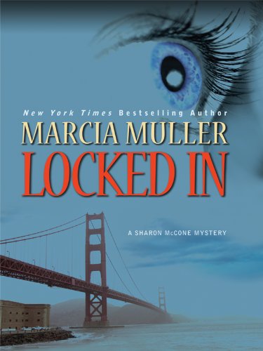 Locked in by Marcia Muller