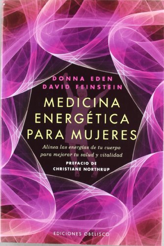 Medicina energetica para mujeres by Donna Eden