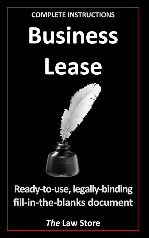Business Lease: With Insider Information! by The Law Store