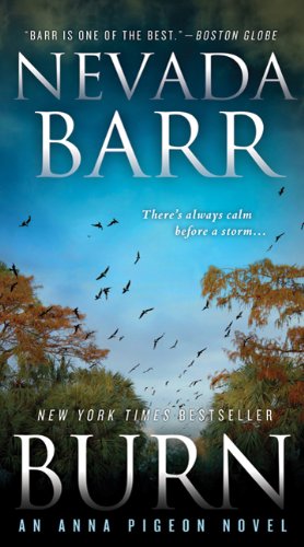 Burn: An Anna Pigeon Novel by Nevada Barr