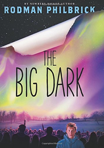 The Big Dark by W  R Philbrick