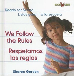 We Follow the Rules/respetamos Las Reglas: Respetamos Las Reglas (Bookworms) (Spanish Edition)