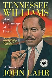 Tennessee Williams: Mad Pilgrimage of the Flesh