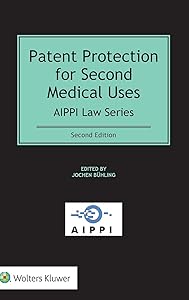 Patent Protection for Second Medical Uses (Aippi Law, 2) by Jochen Bühling