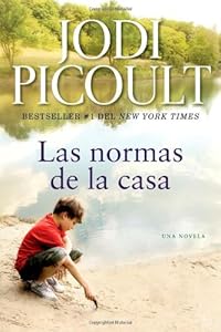 Las normas de la casa: Una novela