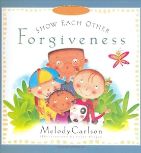 Show Each Other Forgiveness