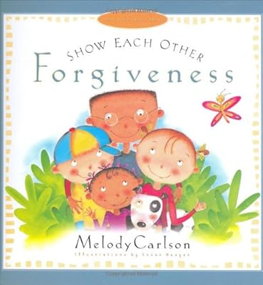 Show Each Other Forgiveness