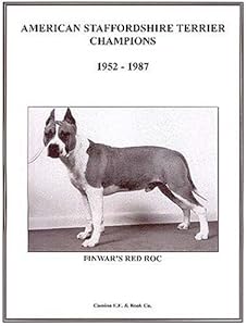 American Staffordshire Terrier Champions 1952-1987 by Camino EE & Book Co. Staff