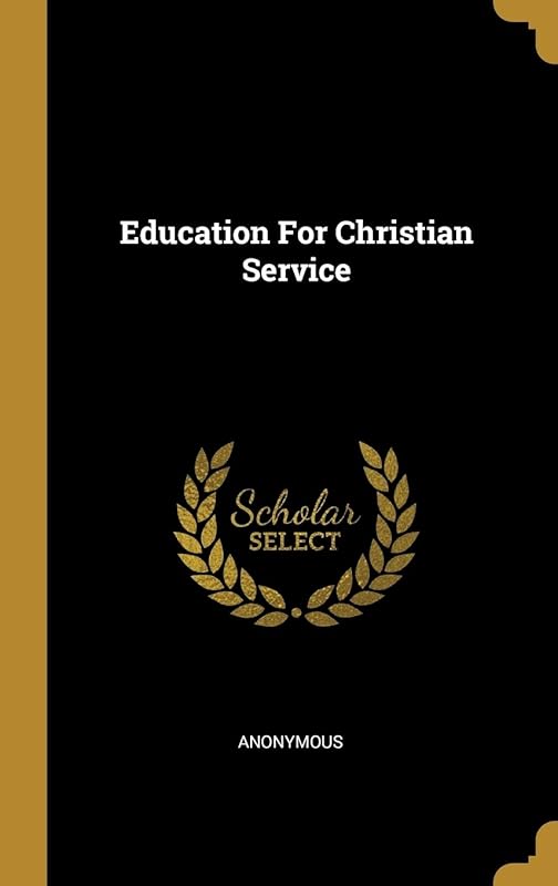 Education For Christian Service by Anonymous