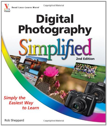 Digital Photography Simplified by Rob Sheppard
