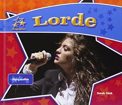 Lorde:: Singing Sensation