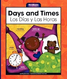 Days and Times/Los Dias y Las Horas (Wordbooks/Libros de Palabras)