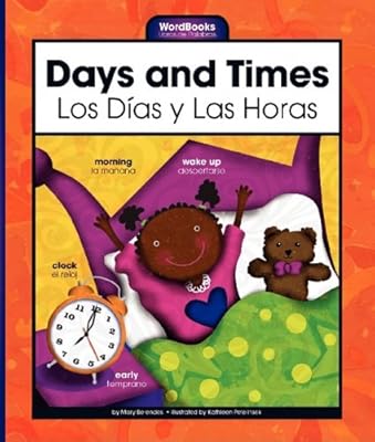 Days and Times/Los Dias y Las Horas (Wordbooks/Libros de Palabras)