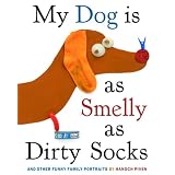 My Dog Is As Smelly As Dirty Socks