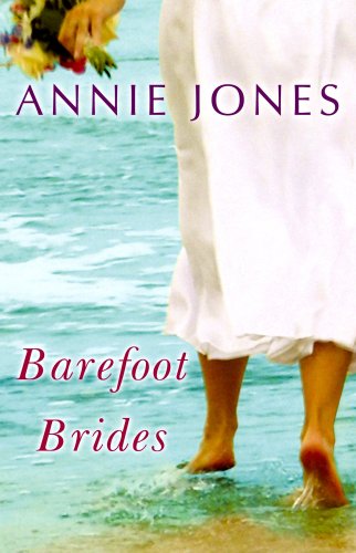 The Barefoot Brides by Annie Jones