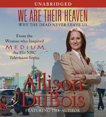 We Are Their Heaven: Why the Dead Never Leave Us