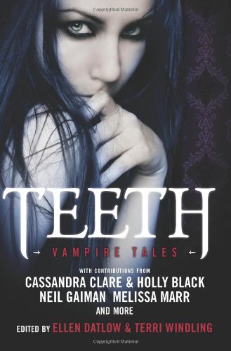 Teeth: Vampire Tales by Ellen Datlow
