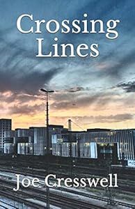 Crossing Lines by Mr Joe Cresswell