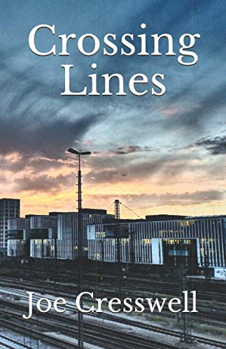 Crossing Lines by Mr Joe Cresswell