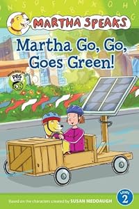 Martha Speaks: Martha Go, Go, Goes Green!