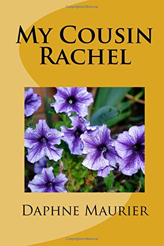 My Cousin Rachel by Daphne Du Maurier
