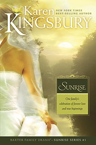 Sunrise: 1 by Karen Kingsbury