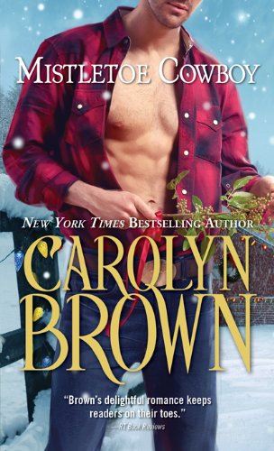 Mistletoe Cowboy (Spikes & Spurs) by Carolyn Brown