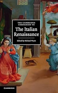 The Cambridge Companion to the Italian Renaissance