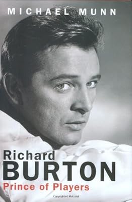 Richard Burton: Prince of Players