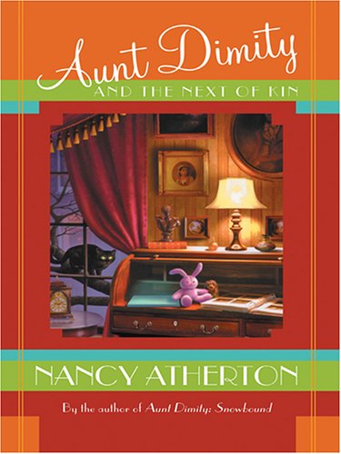 Aunt Dimity and the Next of Kin by Nancy Atherton