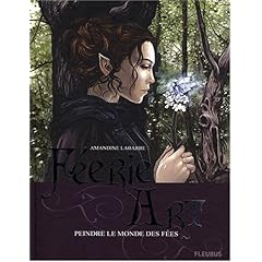 Feerie Art - Peindre le Monde des Fees