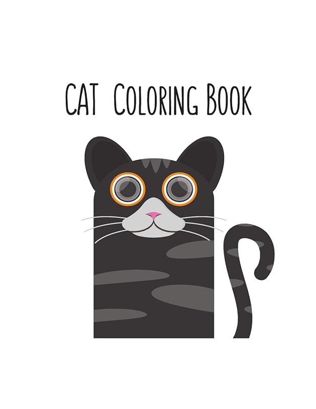 Cat Coloring Book: Cat Gifts for Toddlers, Kids ages 4-8, Girls Ages 8-12 or Adult Relaxation | Cute Stress Relief Animal Birthday Coloring Book Made in USA by Shayne Coloring Book