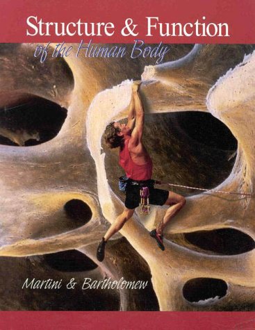 Structure and Function of the Human Body by Frederic H. Martini