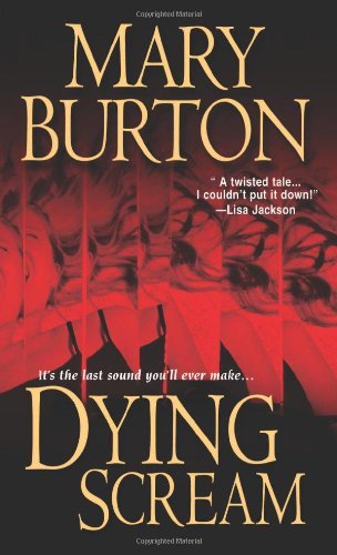 Dying Scream by Mary Burton