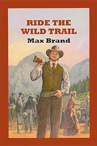 Ride The Wild Trail