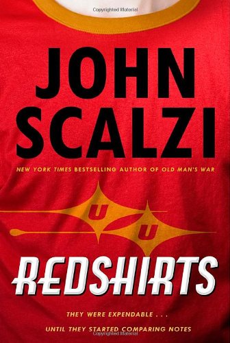 Redshirts: A Novel with Three Codas by John Scalzi