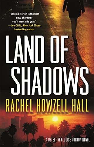 Land of Shadows by Rachel Howzell Hall