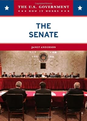 The Senate (U.S. Government: How It Works)