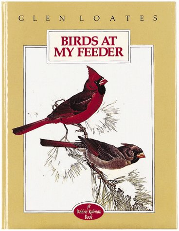 Birds at My Feeder (North American Wildlife) by Bobbie Kalman