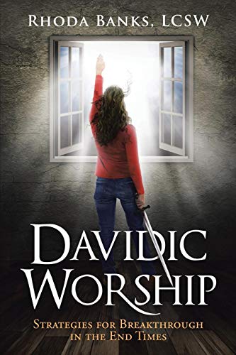 DAVIDIC WORSHIP: STRATEGIES FOR BREAKTHROUGH IN THE END By Banks Rhoda Lcsw *VG*