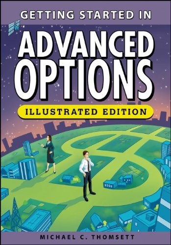 Getting Started in Advanced Options by Michael C. Thomsett