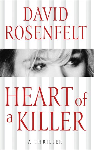Heart of a Killer by David Rosenfelt