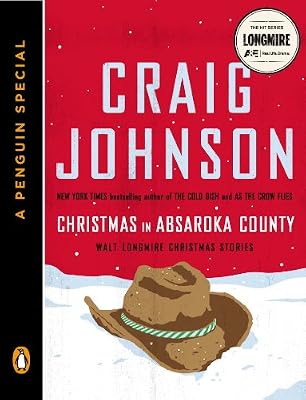Christmas in Absaroka County: Walt Longmire Christmas Stories
